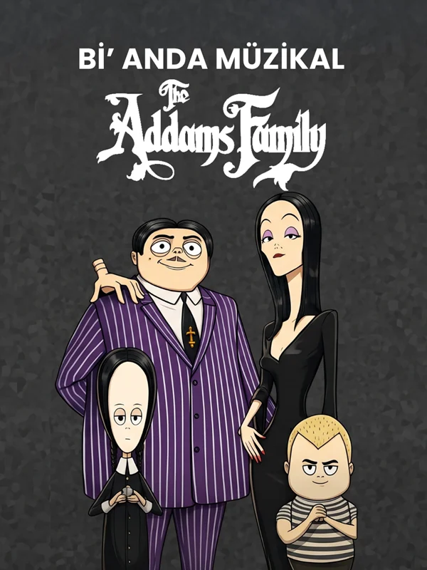 Bi' Anda Müzikal: Addams Family